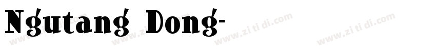 Ngutang Dong字体转换